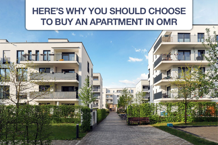 Heres Why You Should Choose To Buy An Apartment in OMR